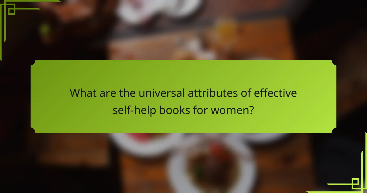 What are the universal attributes of effective self-help books for women?
